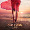 Come il vento - Galup