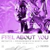 Feel About You (Zak Conner Remix) - BETASTIC&Friedensbote&BOOTY LEAK&Zak Conner&Justin Schütz&Michael Vossler&Leon Bayard&Lev Mashown&Victor Niehuss