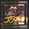 Joro - Mosh