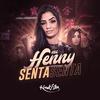 Senta Senta - MC Henny