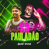 Só Pauladão (Explicit) - Mc Brunyn&Vinniz Dj