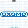 Over & Over (Explicit) - Oxomo