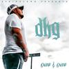 Over & Over (Explicit) - DKG