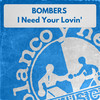 I Need Your Loving (Hard Mix) - Bombers&James Warren
