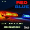 Red and Blue (Explicit) - Zak Williams