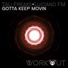Gotta Keep Movin - Tali Freaks&Luciano FM