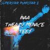 Superstar Punkstar 2 (Explicit) - Tweazy Menace&Inaa&Brysen Tunget&Teej