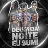 Deu Meia Noite Eu Sumi(feat. MC SMITH DA ZS, Laryssa Real & Mc Delux) (Explicit) - Mc Ruan&Menozin mr&RENNAN NA VOZ