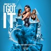 I Got It(feat. T Man) (Explicit) - John Blu&T Man