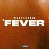 Fever (Explicit) - Ziggy Illfame