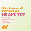 Me and You (Ivan Gomez Remix) - DJ Suri&Markus dB&Priscila Due&Ivan Gomez