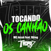 TOCANDO OS CANHÃO - BKING&MC JESSÉ JL