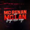 Joga Esse Rego - MC Renan&Mc Lan