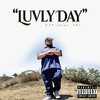 Luvly Day (Explicit) - Yay&Iz