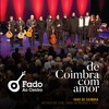 Vira de Coimbra(Ao Vivo)[feat. Hugo Martins, Sérgio Pereira & André Lucas] - Fado Ao Centro&hugo martins&Sergio Pereira&André Lucas