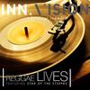 Reggae Lives(feat. Star of the Steppas) - Inna Vision&Star of the Steppas