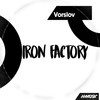 Iron Factory (Original Mix) - Vorslov