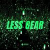 Less Gear - Dope Music&Black Deeper