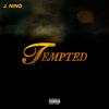 Tempted (Explicit) - J. Nino the Artist