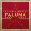 Faluma (Menasa Remix) - Yakki Famirie&MeNaSa