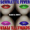 Black & White [Cahill Radio] - Scarlette Fever