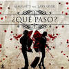 Que Pasó - Almighty&Lary Over