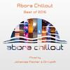 Abora Chillout - Best of 2016 (Continuous DJ Mix) - Johannes Fischer&Ori Uplift