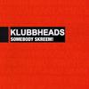 Skreem!(Klubb Extended) (Extended Version) - Klubbheads