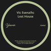 Lost House - Vic esenaihc