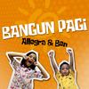 Bangun Pagi - Allegra&Ben