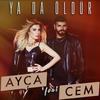 Ya da Öldür - Ayça&Cem