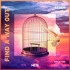 Find A Way Out - Harley Bird&Aeden
