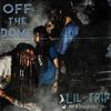 Off The Dome (Explicit) - Lil Trip