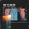 WYWD (Explicit) - Mason Margielo