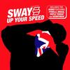 Up Your Speed (Remix|Explicit) - Sway&Pyrelli&Skinny Man&Triple Threat&Mr. Bigz 