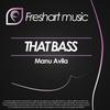 That Bass (Original Mix) - Manu Avila