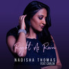 Right As Rain - Nadisha Thomas&Carlok