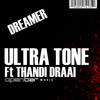 Dreamer Feat Thandi Draai - Ultra Tone&Thandi Draai