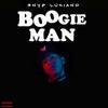 Boogie Man - Snyp Luciano