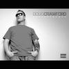 I'm on It(feat. The Outlawz & Cursive) (Explicit) - Doug Crawford&The Outlawz&Cursive