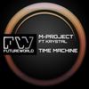 Time Machine (Original Mix) - M-Project&Krystal