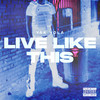 Live Like This(feat. Reemo) - Yak Yola