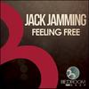 Feeling Free (Original Mix) - Jack Jamming
