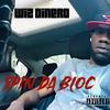 Spin Da Bloc (Explicit) - Wiz Dinero