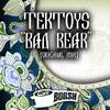 Bad Bear (Original Mix) - Tektoys