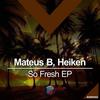 Let Me Feel So High - Mateus B