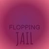 Flopping Jail - Rahel Panu