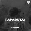 Papaoutai - Mave & Zac&Paul Van Haver