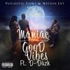Good Vibes(feat. D-Dazh) (Explicit) - D-Dazh&Maniac