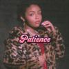 Patience (Explicit) - Rosmerayah